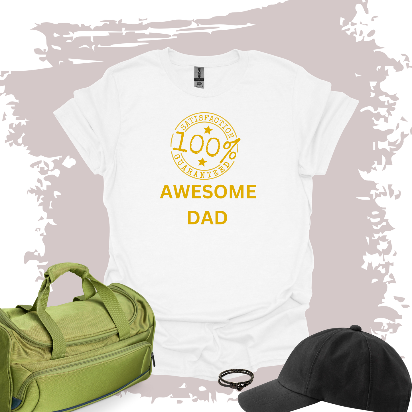 Awesome Dad 100% Satisfaction Guaranteed T-shirt