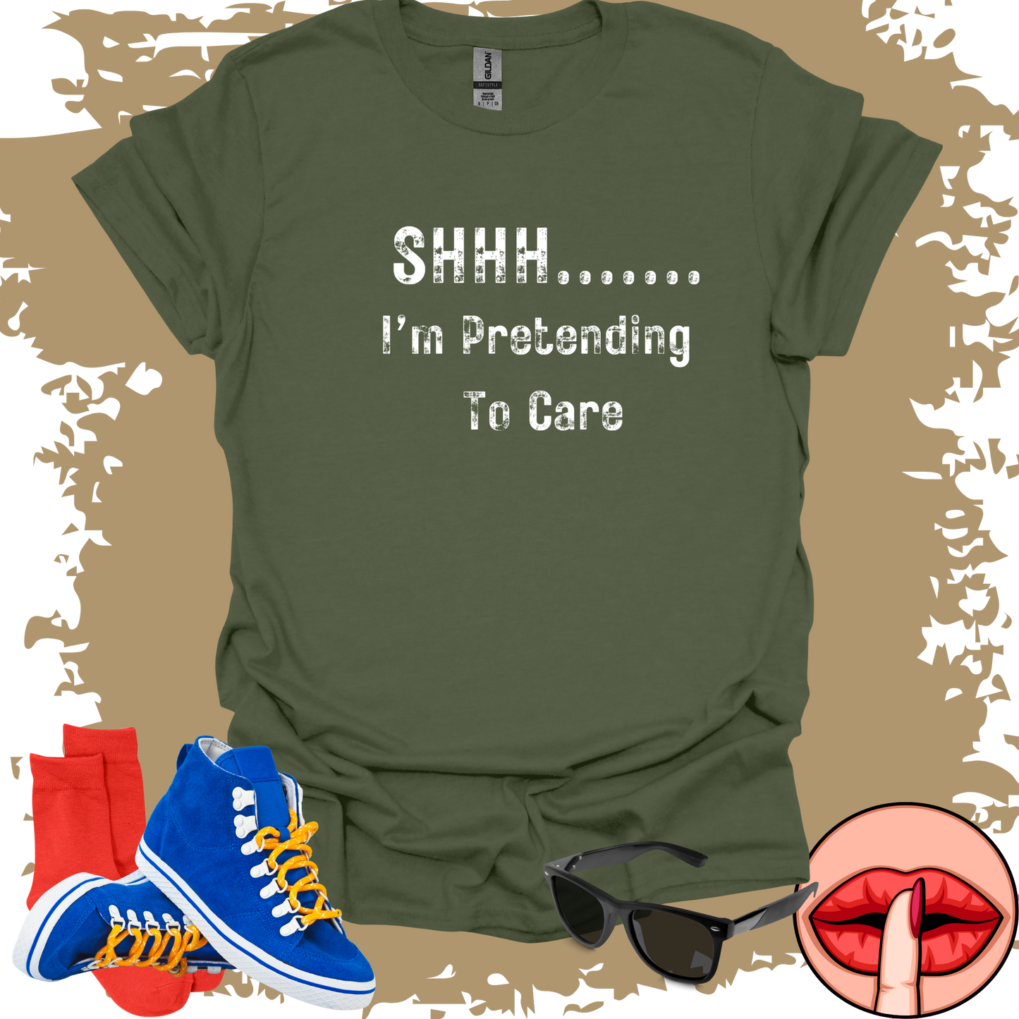 SHHH.... I'm Pretending To Care T-shirt