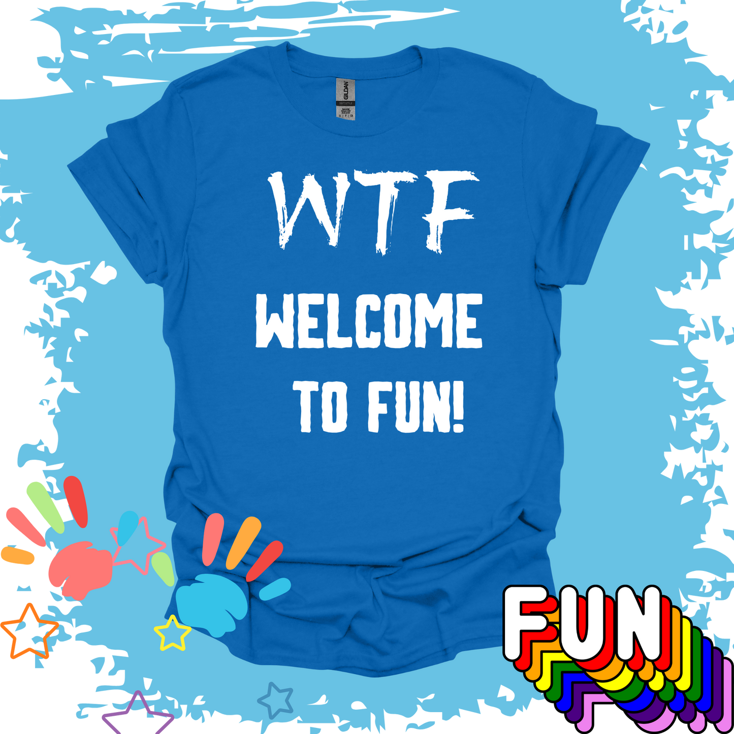 WTF Welcome To Fun! WTF Series T-shirt