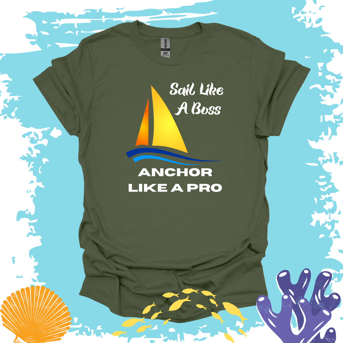Sail Like A Boss Anchor Like A Pro T-shirt