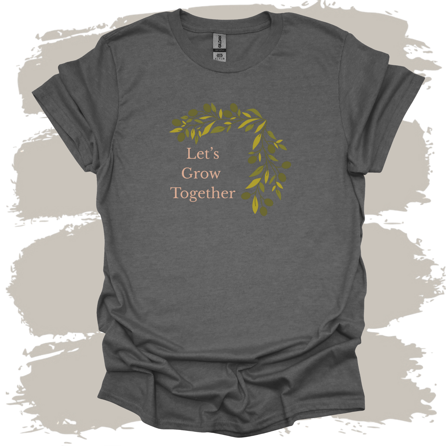 Let's Grow Together T-Shirt