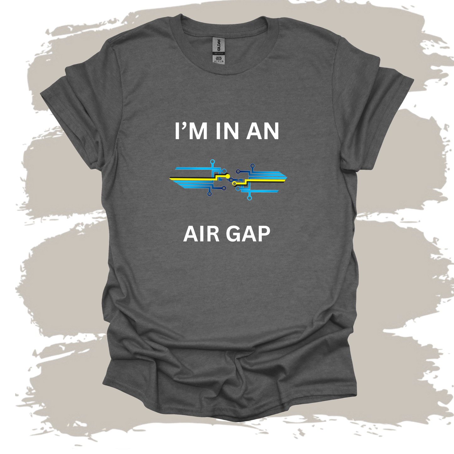 I'm In An Air Gap 2 T-shirt