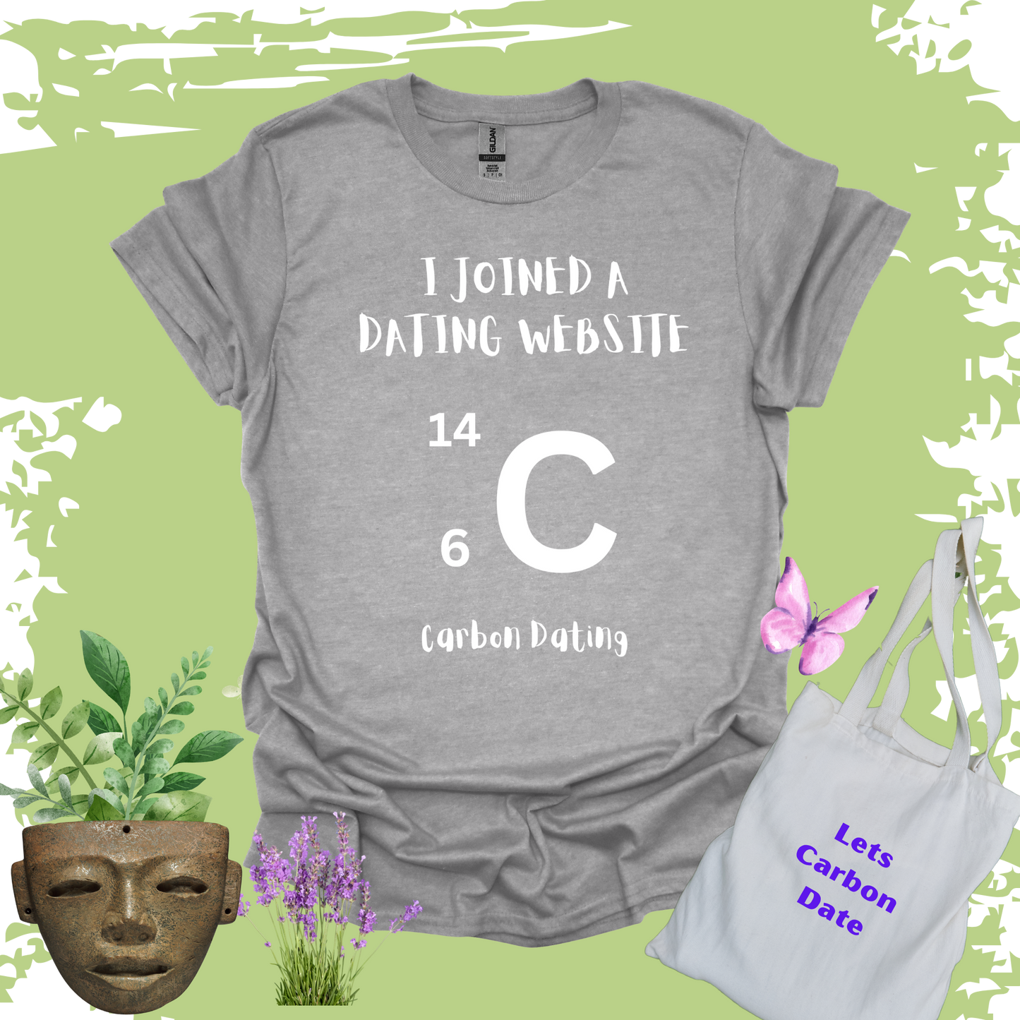 I Joined A Dating Website - Carbon Dating T-shirt