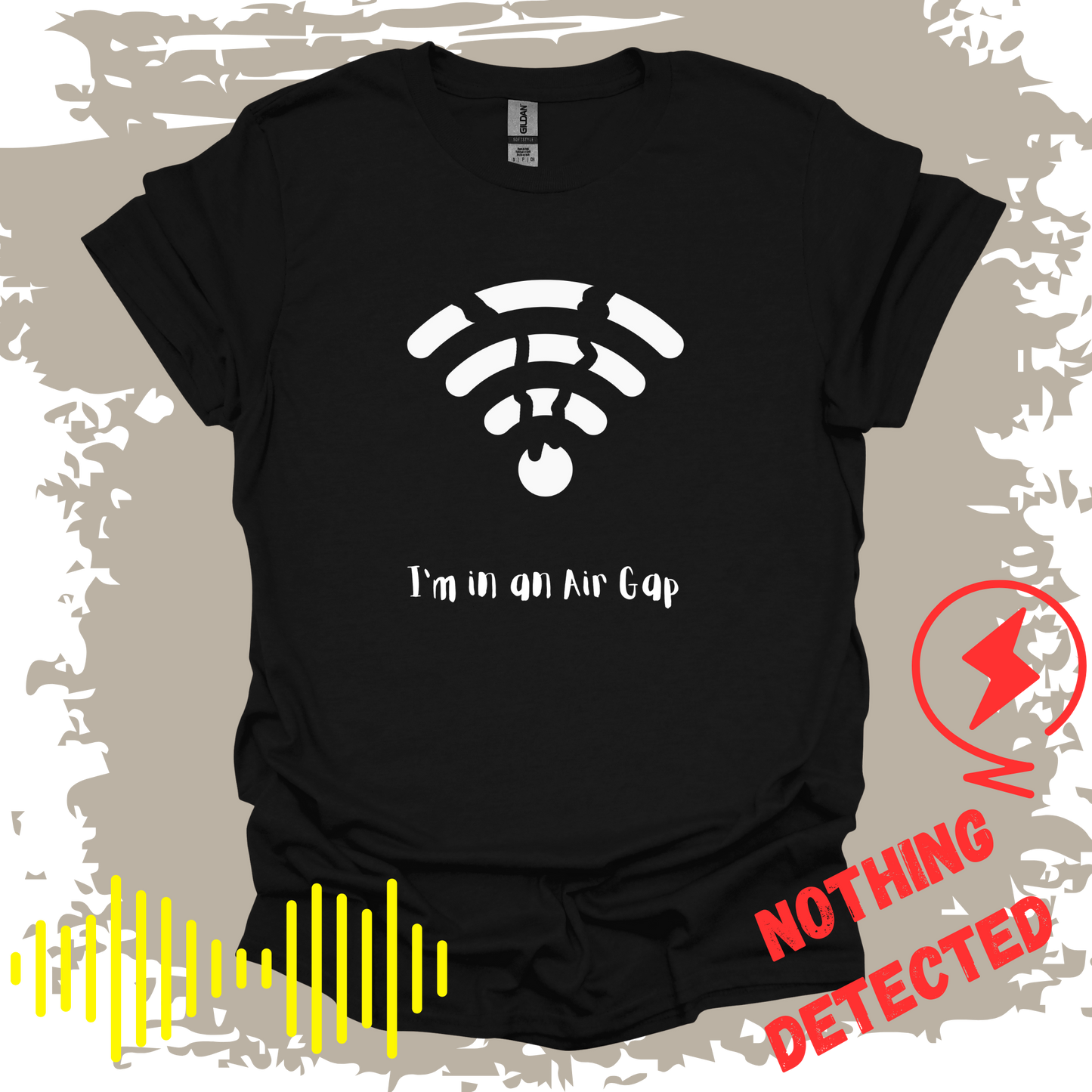 I'm In An Air Gap 3 T-shirt