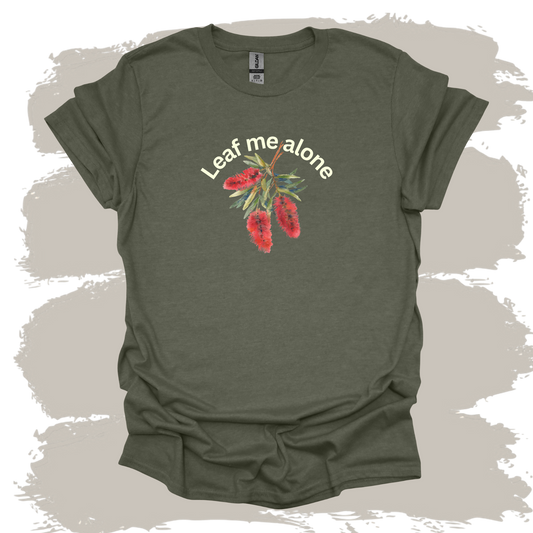 Leaf Me Alone Botanical T -Shirt
