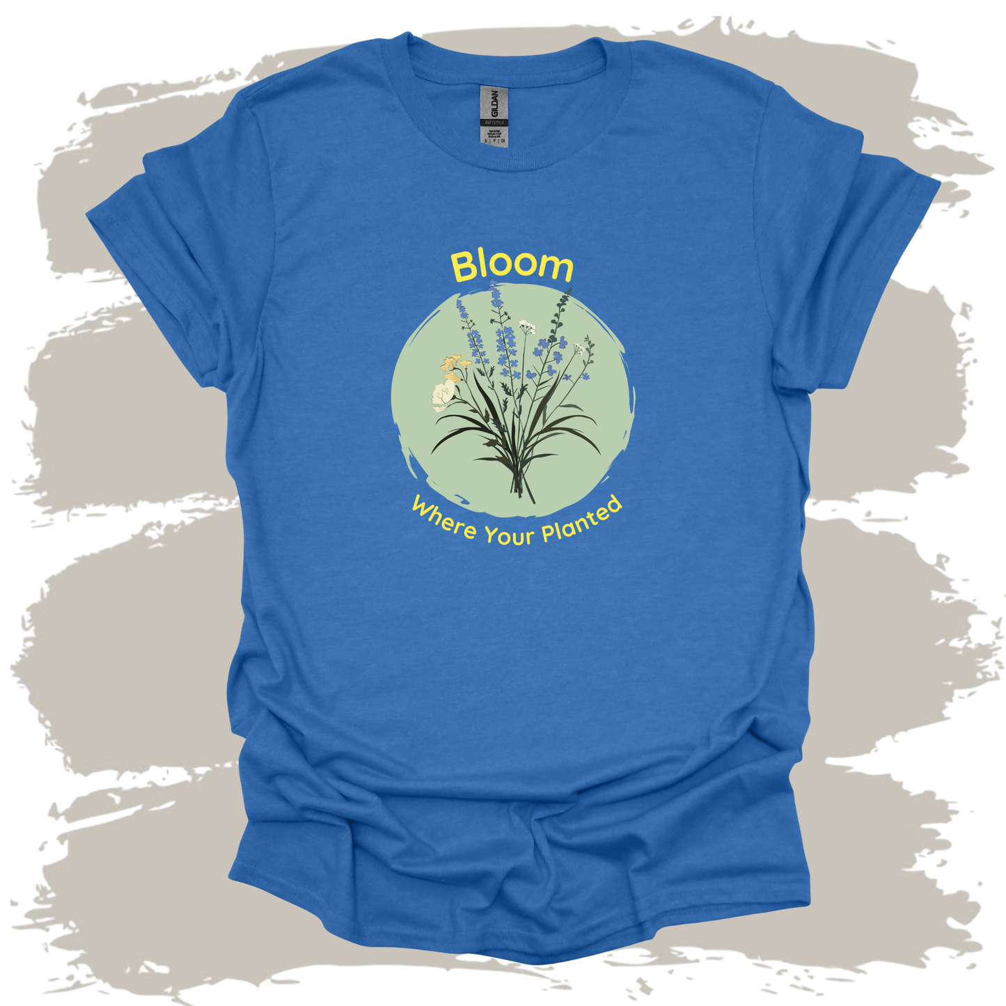 Bloom Where Your Planted Botanical Wildflower T -Shirt
