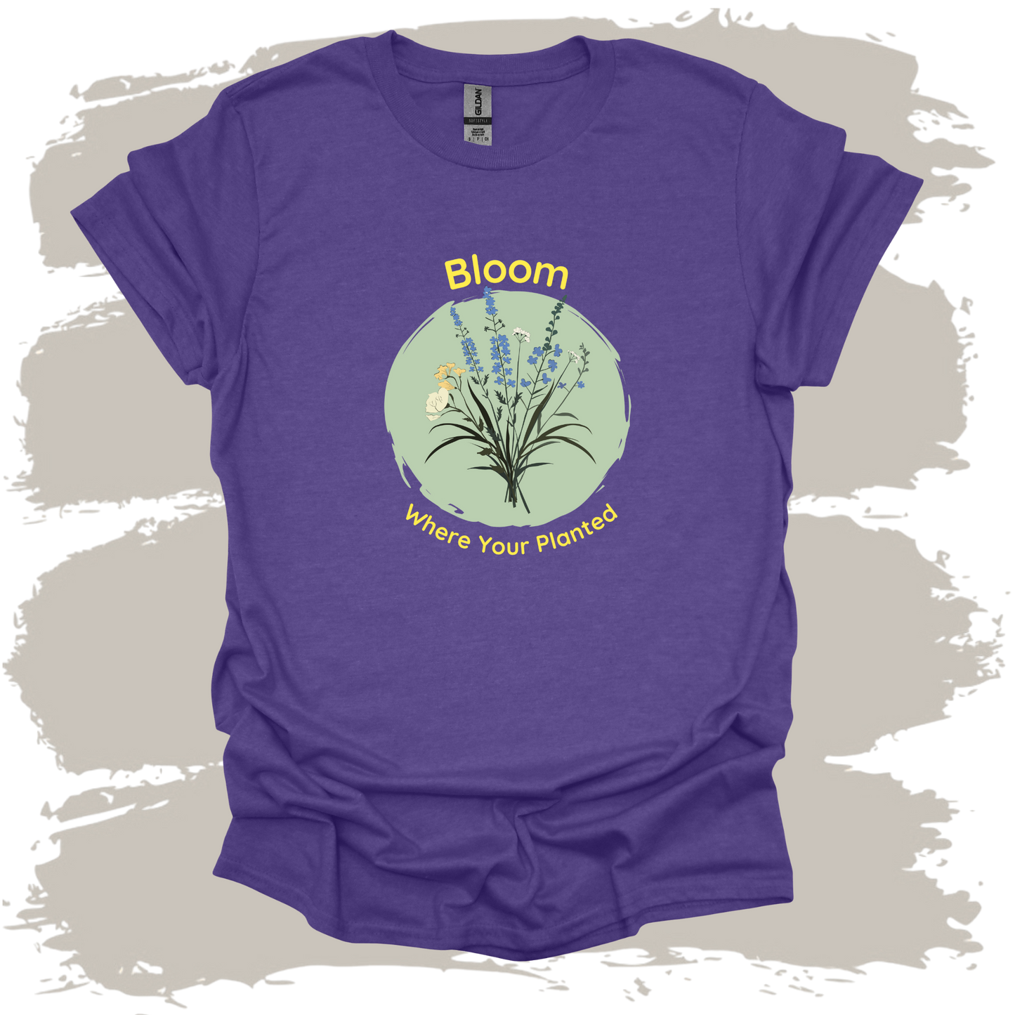 Bloom Where Your Planted Botanical Wildflower T -Shirt