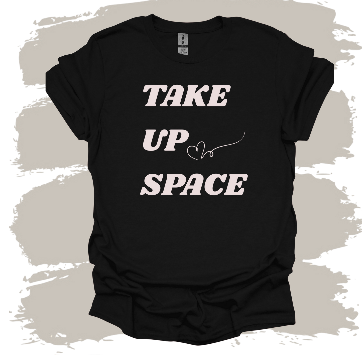 Take Up Space Cheeky T-Shirt