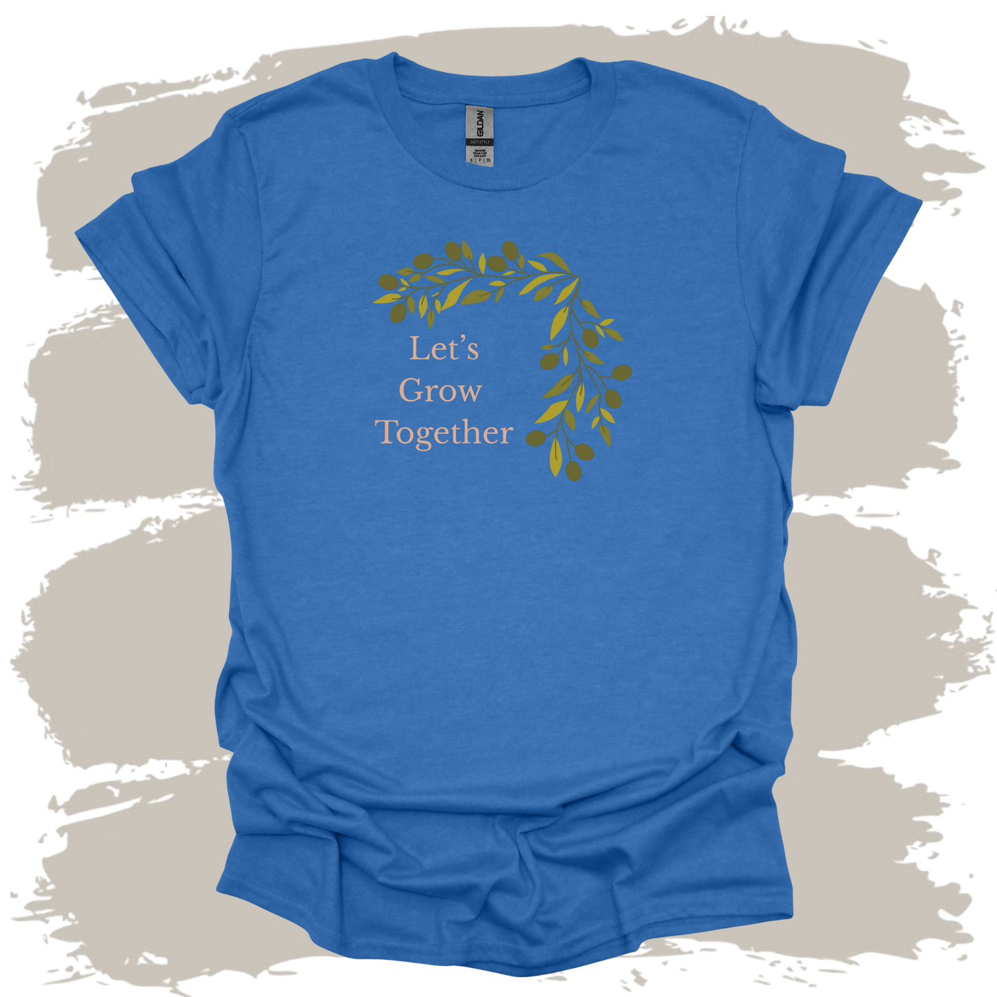 Let's Grow Together T-Shirt