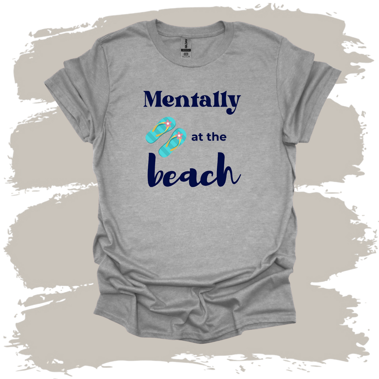 Mentally at the Beach – Flip Flops Graphic T-Shirt