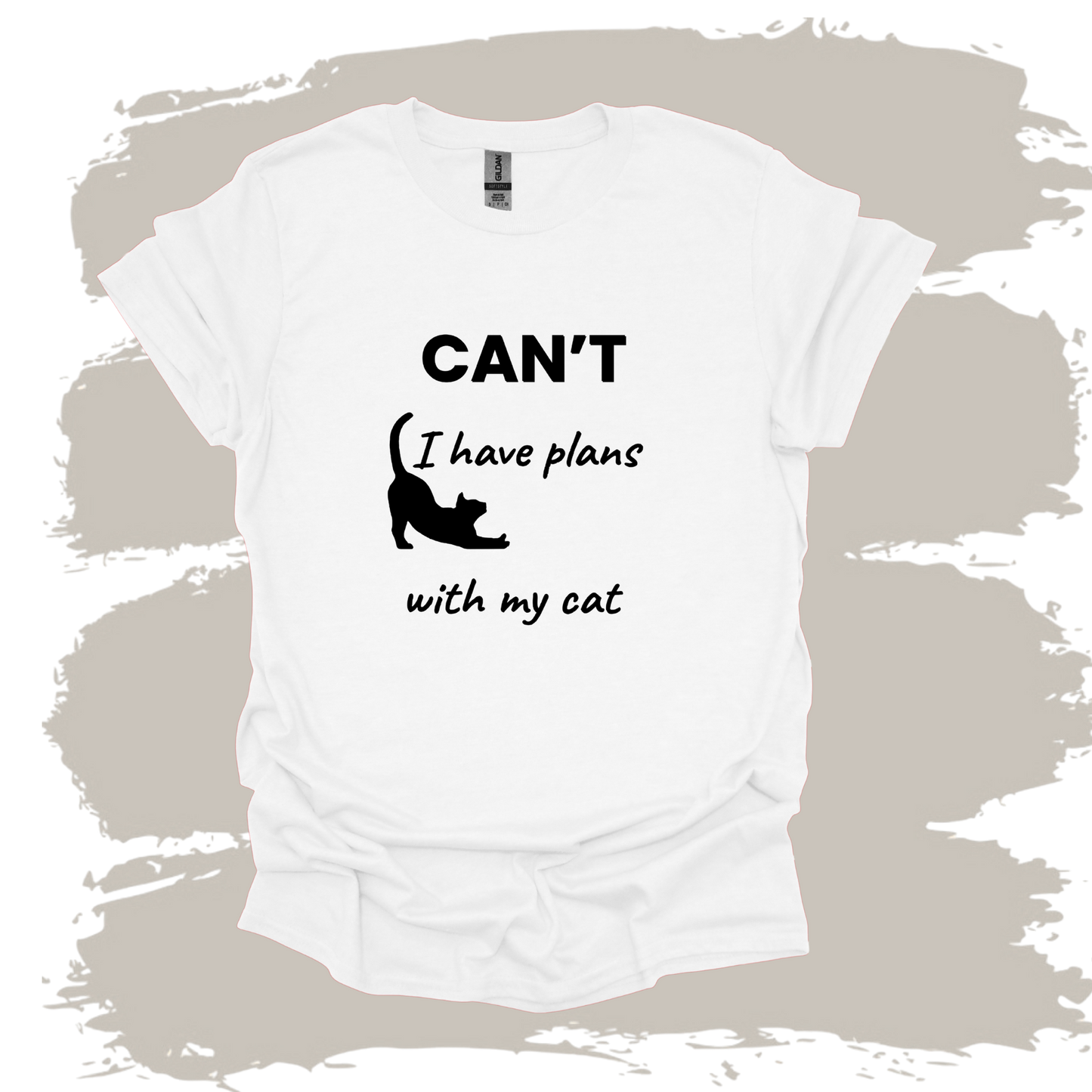 Can't I have Plans with My Cat T-Shirt