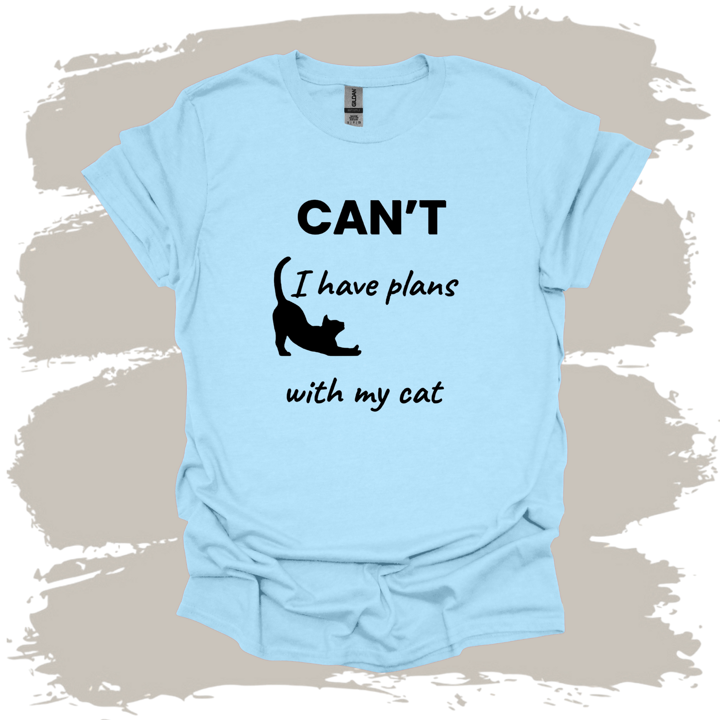 Can't I have Plans with My Cat T-Shirt