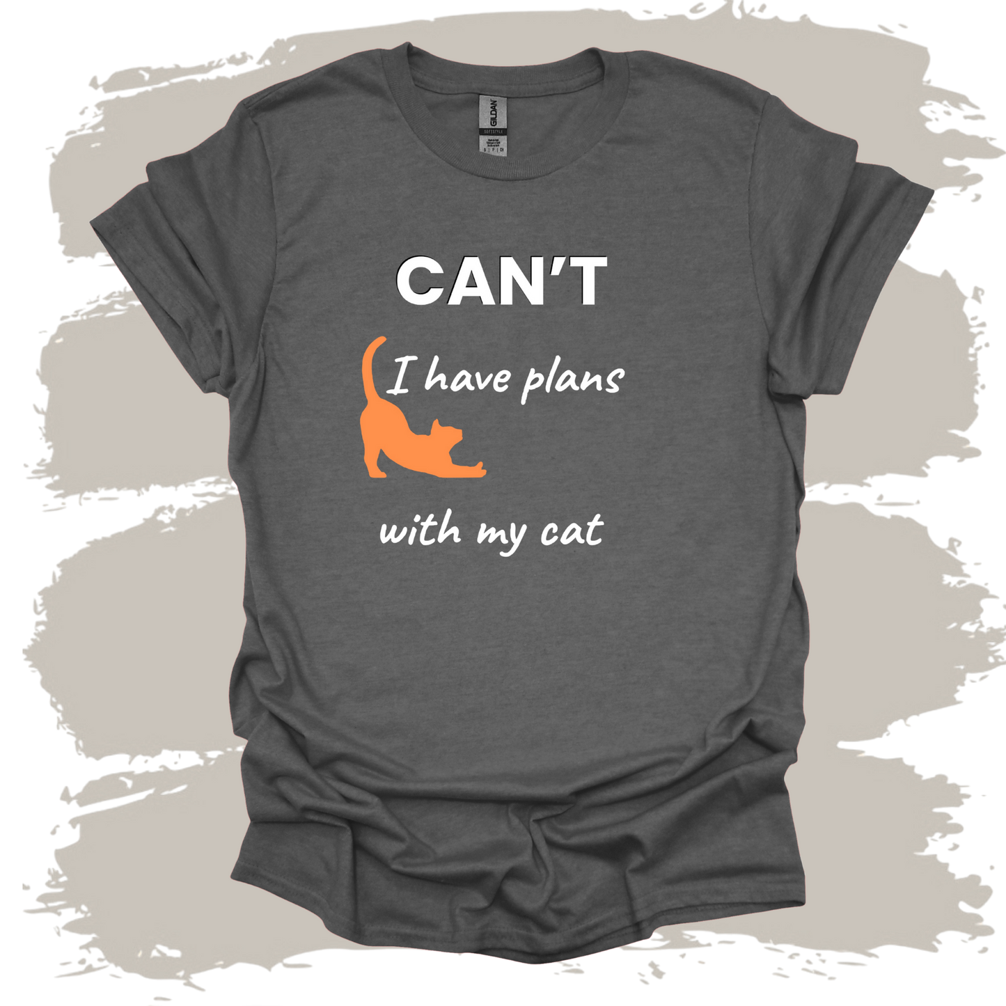 Can't I have Plans with My Cat T-Shirt