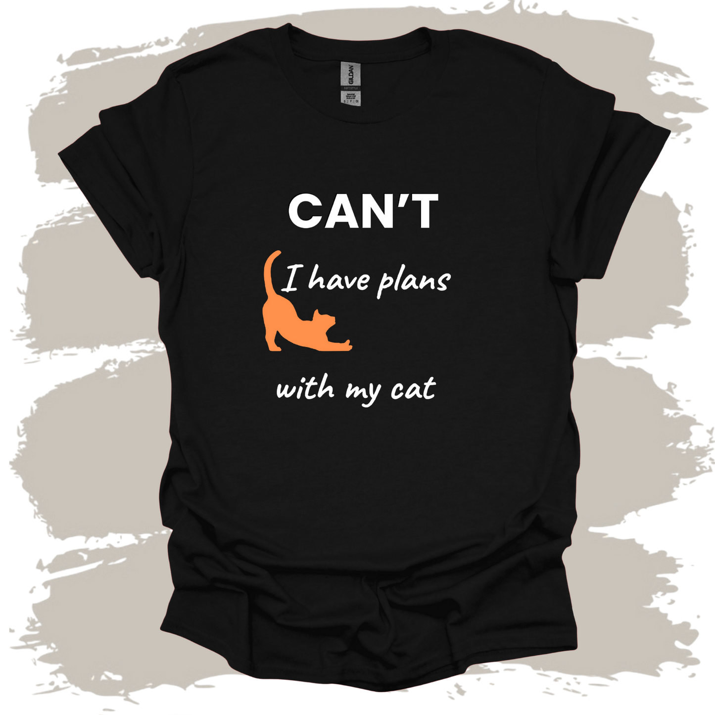 Can't I have Plans with My Cat T-Shirt