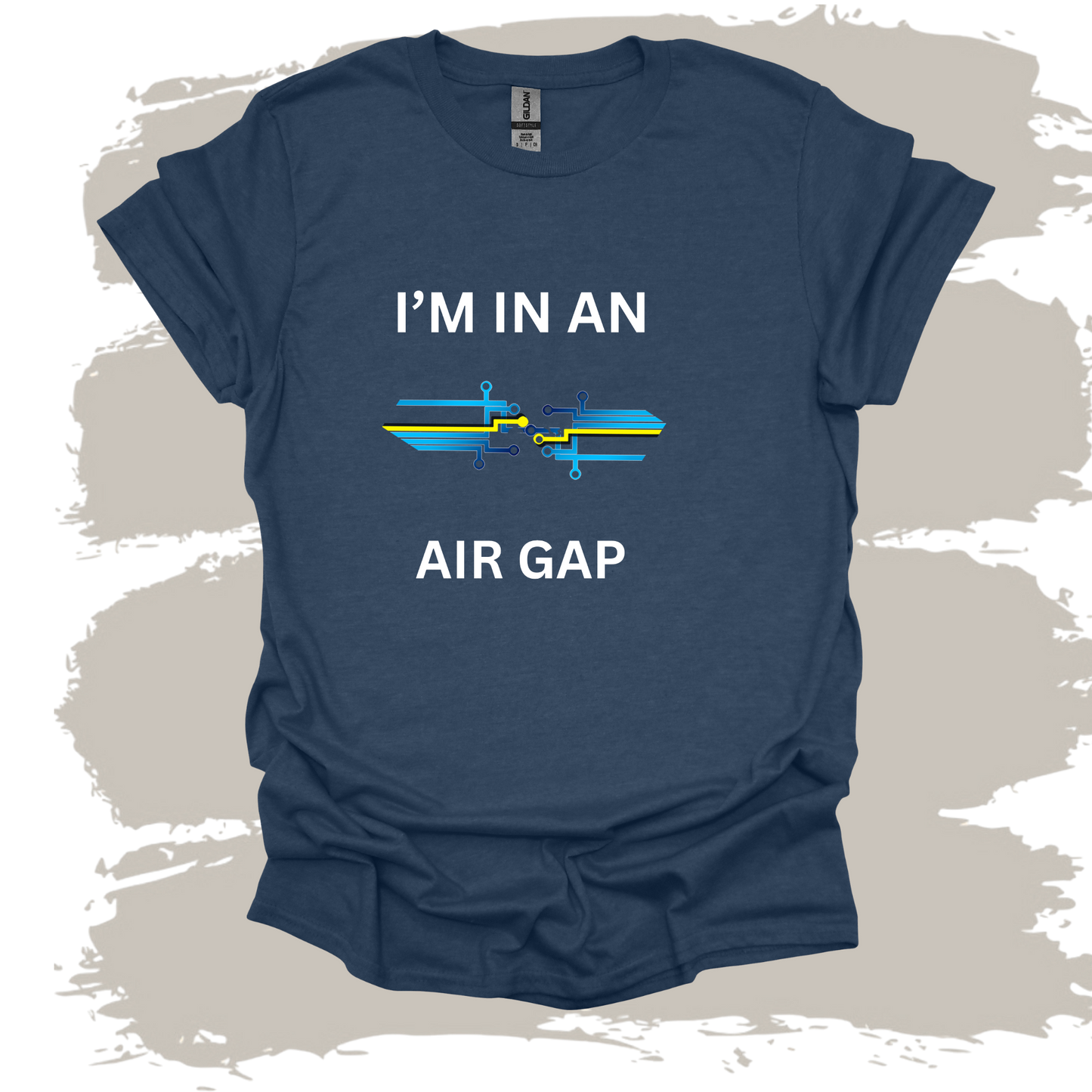 I'm In An Air Gap 2 T-shirt