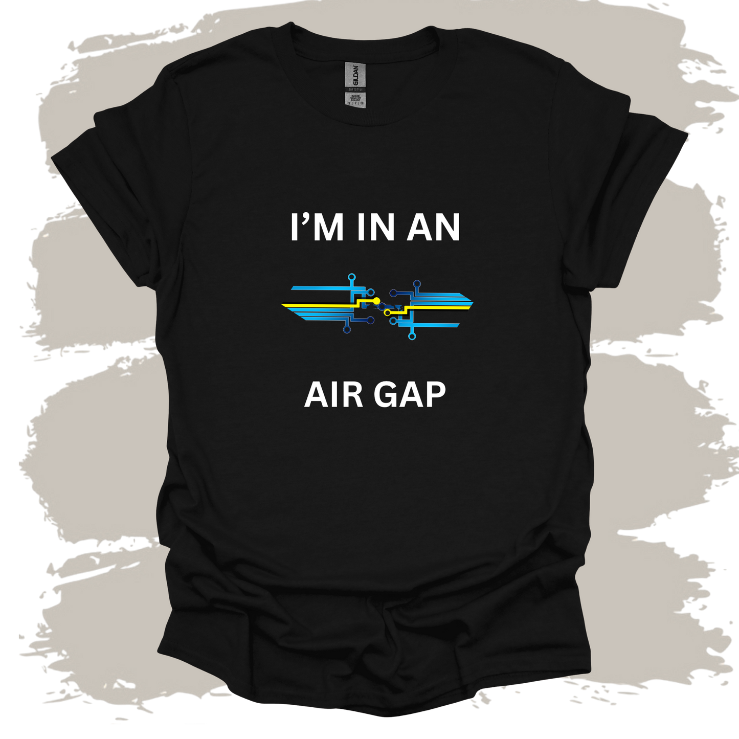 I'm In An Air Gap 2 T-shirt